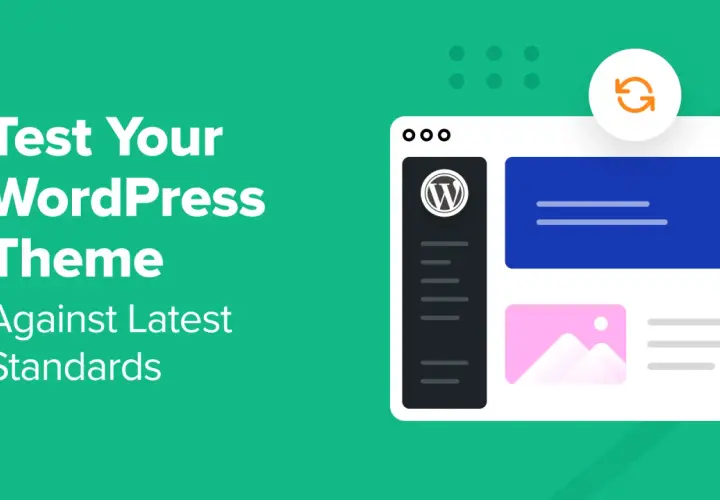 Jak sprawdzić motyw WordPress? Grafika pokazuje interfejs strony z logo WordPress i ikoną odświeżania, sugerując testowanie zgodności z najnowszymi standardami.