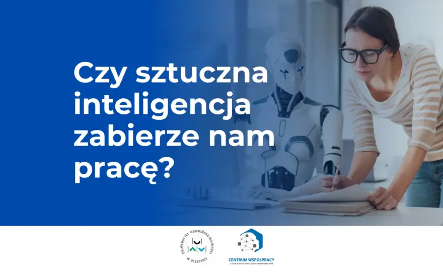 Czy sztuczna inteligencja zastąpi człowieka - Prawda o rynku pracy
