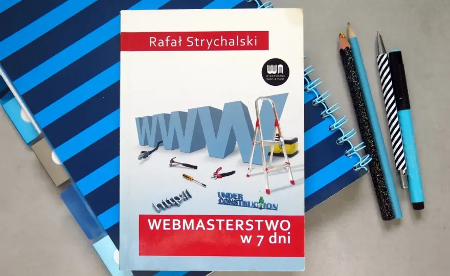 HTML to podstawa? Zbuduj dobrą stronę od zera - poradnik